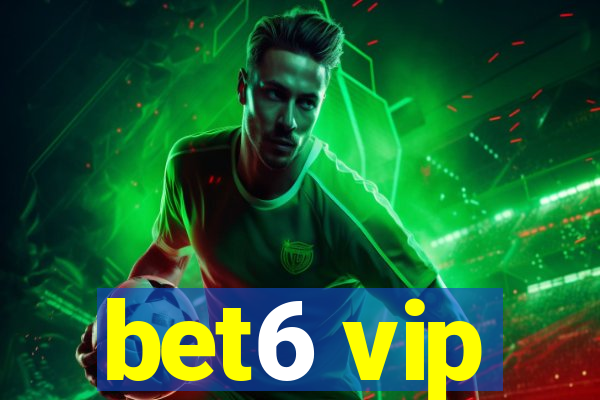 bet6 vip